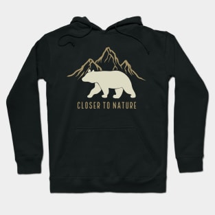 Closer TO Nature Hoodie